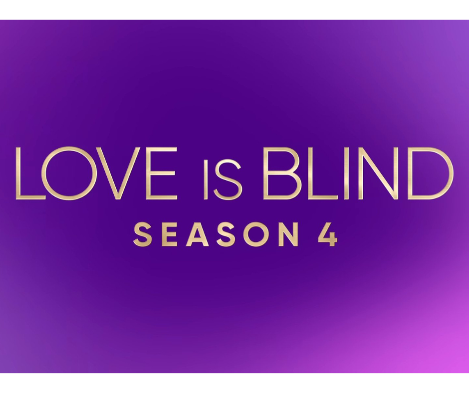 Love Is Blind Season 4: Release date, host, cast, plot, trailer, and more